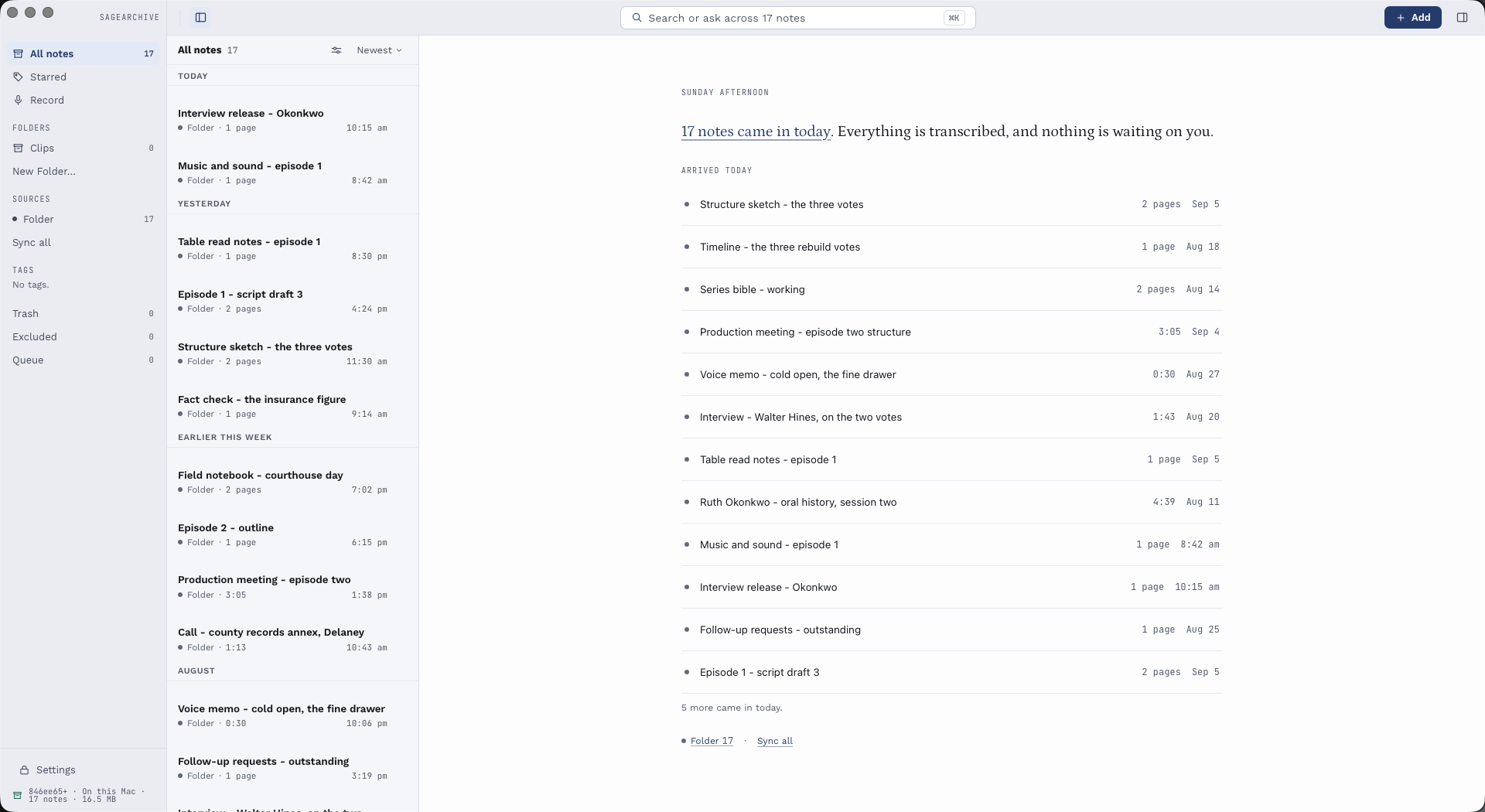 The SageArchive window: a sidebar of sources and tags, every note listed and grouped by when it was captured, and beside it the day's overview naming what arrived and how long each piece runs.